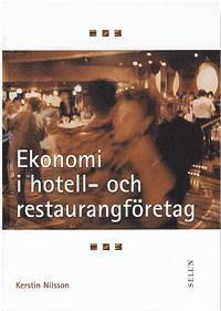Ekonomi i hotell- och restaurangföretag; Kerstin Nilsson; 2002
