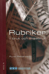 Rubriker : - bruk och missbruk; Rune Pettersson; 2003
