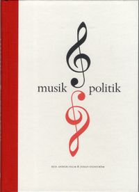 Musik och politik; Anders Palm, Johan Stenström; 2019
