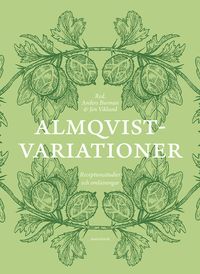 Almqvistvariationer : receptionsstudier och omläsningar; Anders Burman, Jon Viklund; 2018