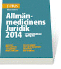 Allmänmedicinens Juridik 2014; Hans Adler, Claes Hollstedt, Peter Löwenhielm, Christer Olofsson, Karin Sparring Björkstén, Mats Wikner; 2014