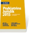 Psykiatrins Juridik 2015; Hans Adler, Claes Hollstedt, Peter Löwenhielm, Christer Olofsson, Karin Sparring Björkstén, Mats Wikner; 2015