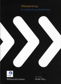 Affärsplanering : en handbok för nya tillväxtföretag; Thomas Kubr, Daniel Ilar, Heinz Marchesi; 2005
