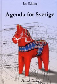 Agenda för Sverige; Jan Edling; 2010
