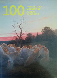 100 fantastiska målningar; Lena Eriksson, Janna Herder, Per Hedström, Ingrid Lindell; 2015