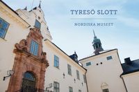 Tyresö slott; Wenke Rundberg, Anna Womack, Anders Carlsson; 2016