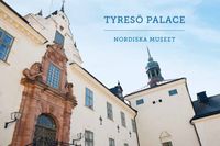 Tyresö Palace; Anders Carlsson, Wenke Rundberg, Anna Womack; 2016