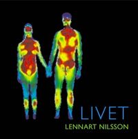 Livet; Lennart Nilsson; 2006