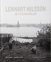 Lennart Nilsson Stockholm; Lennart Nilsson, Johan Erséus; 2008