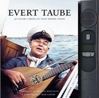 Evert Taube : 50 visor i urval av Sven-Bertil Taube; Sven-Bertil Taube, Petter Karlsson; 2013