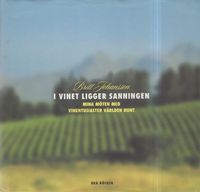 I vinet ligger sanningen; Britt Johansson; 2000