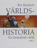 Bra böckers världshistoria. Bd 16, En förändrad värld : 1985 -; Jarle Simensen, Sven Tägil; 2001