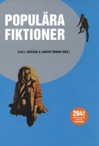 Populära fiktioner; Kjell Jonsson, Anders Öhman; 2000