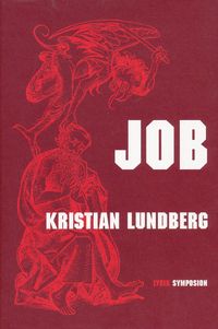Job : appendix till en poetik; Kristian Lundberg; 2005