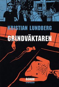 Grindväktaren; Kristian Lundberg; 2005