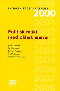 Politisk makt med oklart ansvar; Assar Lindbeck; 2000