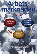 Arbetsmarknaden; Anders Björklund, Per-Anders Edin, Bertil Holmlund; 2000