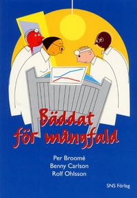 Bäddat för mångfald; Per Broomé, Benny Carlson, Rolf Ohlsson; 2001