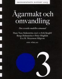 Ägarmakt och omvandling Ekonomirådets rapport 2003; Hans Tson Söderström; 2003