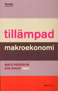 Tillämpad makroekonomi; Mats Persson; 2003