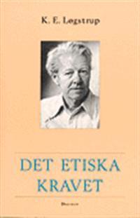 Det etiska kravet; K E Lögstrup; 1994