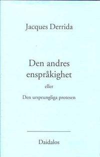 Den andres enspråkighet; Jacques Derrida; 1999