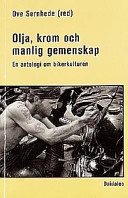 Olja, krom och manlig gemenskap; Ove Sernhede; 1998
