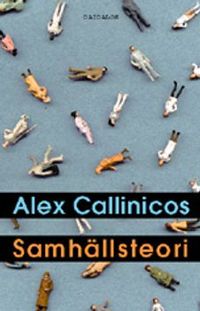 Samhällsteori; Alex Callinicos; 2001