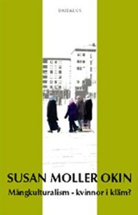 Mångkulturalism; Susan Moller Okin; 2002
