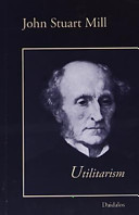Utilitarism; John Stuart Mill; 2003