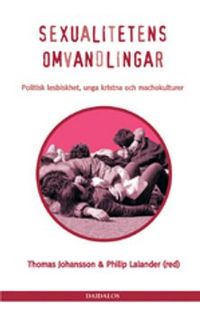 Sexualitetens omvandlingar; Johansson, Lalander; 2003