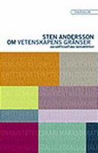 Om vetenskapens gränser : socialfilosofiska betraktelser; Sten Andersson; 2004