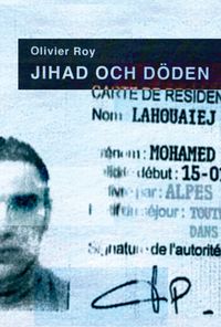 Jihad och döden; Olivier Roy; 2018