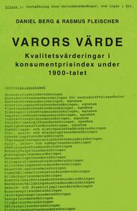 Varors värde : kvalitetsvärderingar i konsumentprisindex under 1900-talet; Daniel Berg, Rasmus Fleischer; 2023