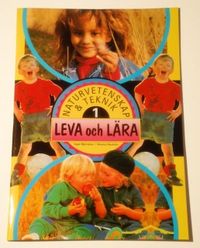 Naturvetenskap & Teknik. Big Book 1 Leva och lära; Inger Björneloo, Monica Nyström; 2000