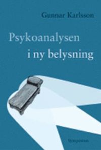Psykoanalysen i ny belysning; Gunnar Karlsson, ; 1999