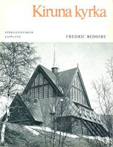 Lappland I:1 : Kiruna kyrka; Fredric Bedoire; 1973