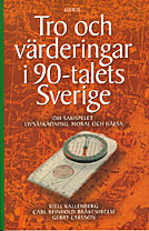 Tro och värderingar i 90-talets Sverige; Carl Reinhold Bråkenhielm; 1996