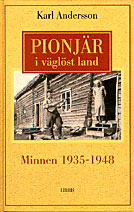 Pionjär i väglöst land; Karl Andersson; 1996