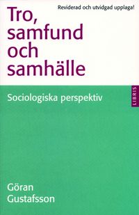Tro, samfund och samhälle; Göran Gustafsson; 2000