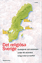Det religiösa Sverige; Margareta Skog; 2001