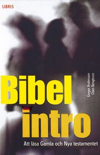 Bibelintro; Greger Andersson, Claes Bengtsson; 2003