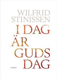 I dag är Guds dag; Wilfrid Stinissen; 1994