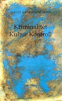 kriminalitet kultur kontroll; Malin Åkerström; 1996