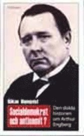 Socialdemokrat och antisemit?; Håkan Blomqvist; 2001