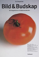 Bild & budskap: ett triangeldrama om bildkommunikation; Bo Bergström; 2000