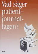 Vad säger patientjournallagen?; Gunnar Fahlberg; 2001