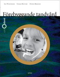 Förebyggande tandvård; Jan Widenheim, Stefan Renvert, Dowen Birkhed; 2003
