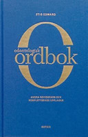 Odontologisk ordbok; Stig Edward; 2003
