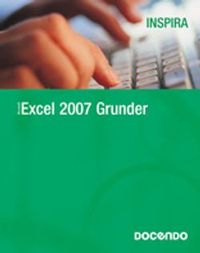 Excel 2007 Grunder; Eva Ansell; 2007